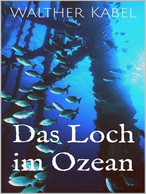 cover image of Das Loch im Ozean